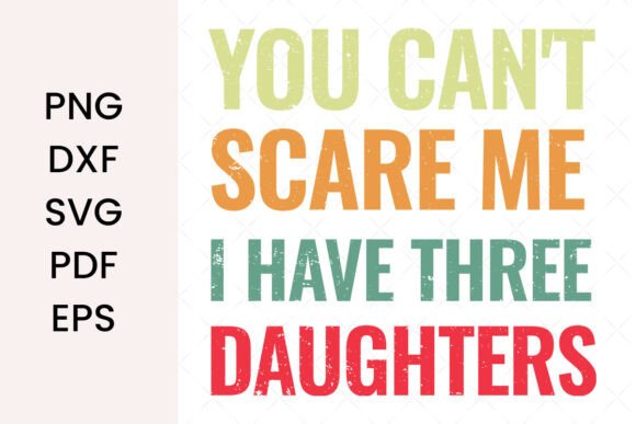 I Have Three Daughters SVG