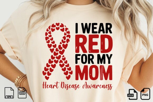 I Wear Red for My Mom Awareness