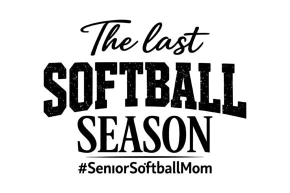 Last Softball Season Mom Design